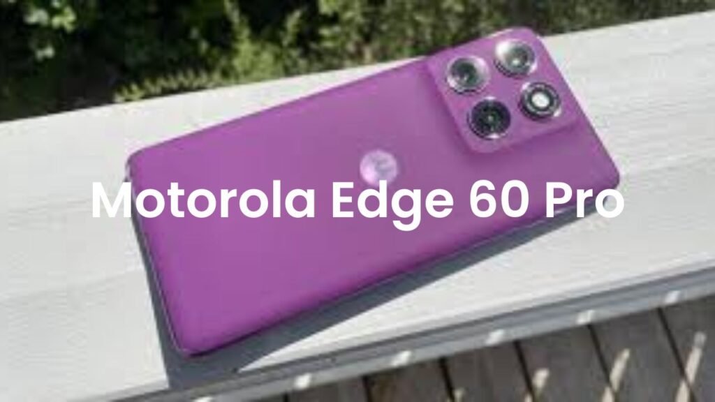 Motorola Edge 60 Pro The Smartest Mid-Range Phone That Feels Truly Pro